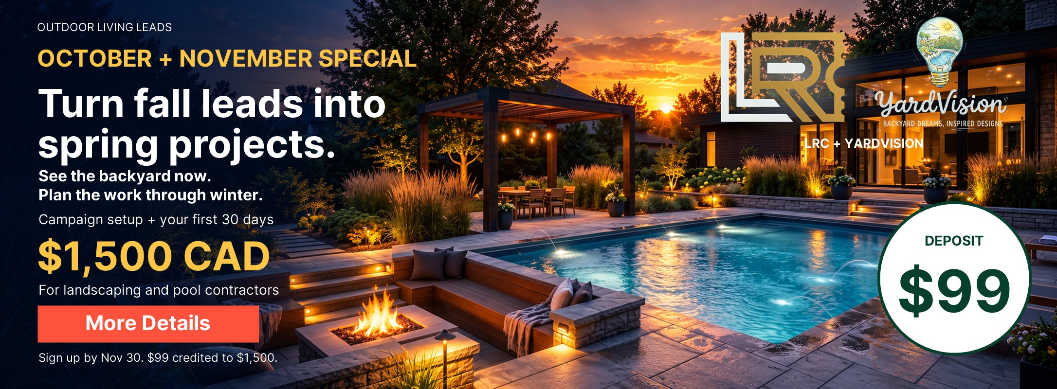 October and November lead campaign special: $99 deposit credited toward $1,500 CAD for the first 30 days